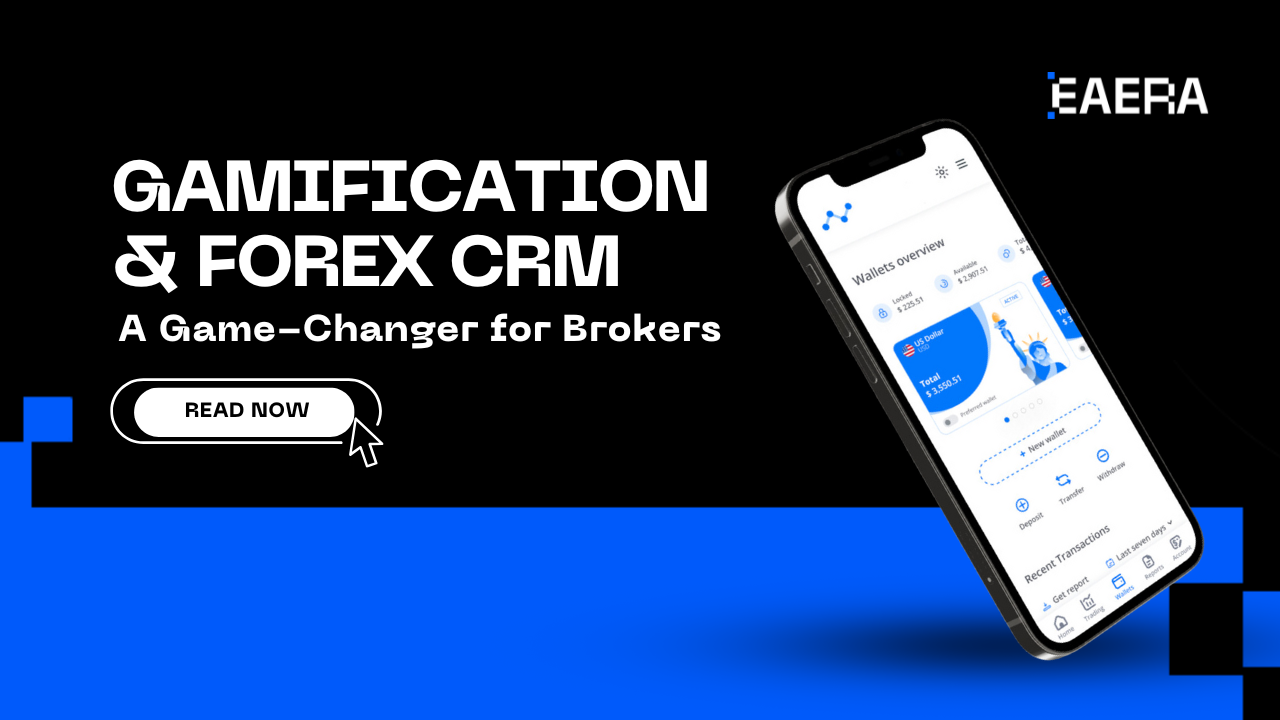 Forex CRM Explained: What It Is and How It Benefits Your Brokerage