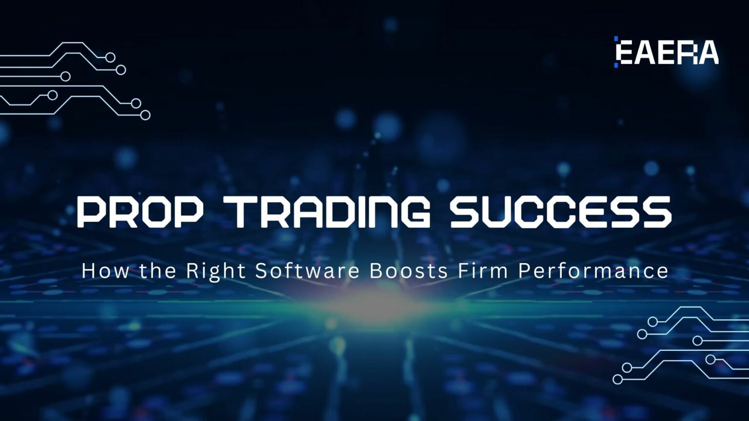 prop-trading-success-how-the-right-software-boosts-firm-performance