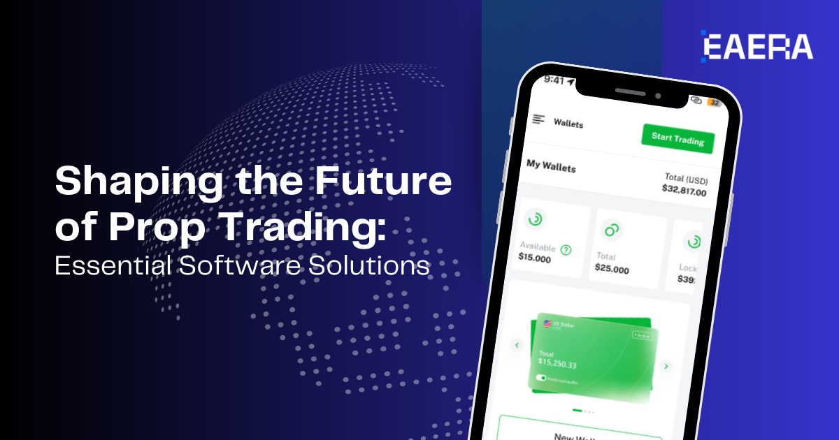 Shaping the Future of Prop Trading: Essential Software Solutions