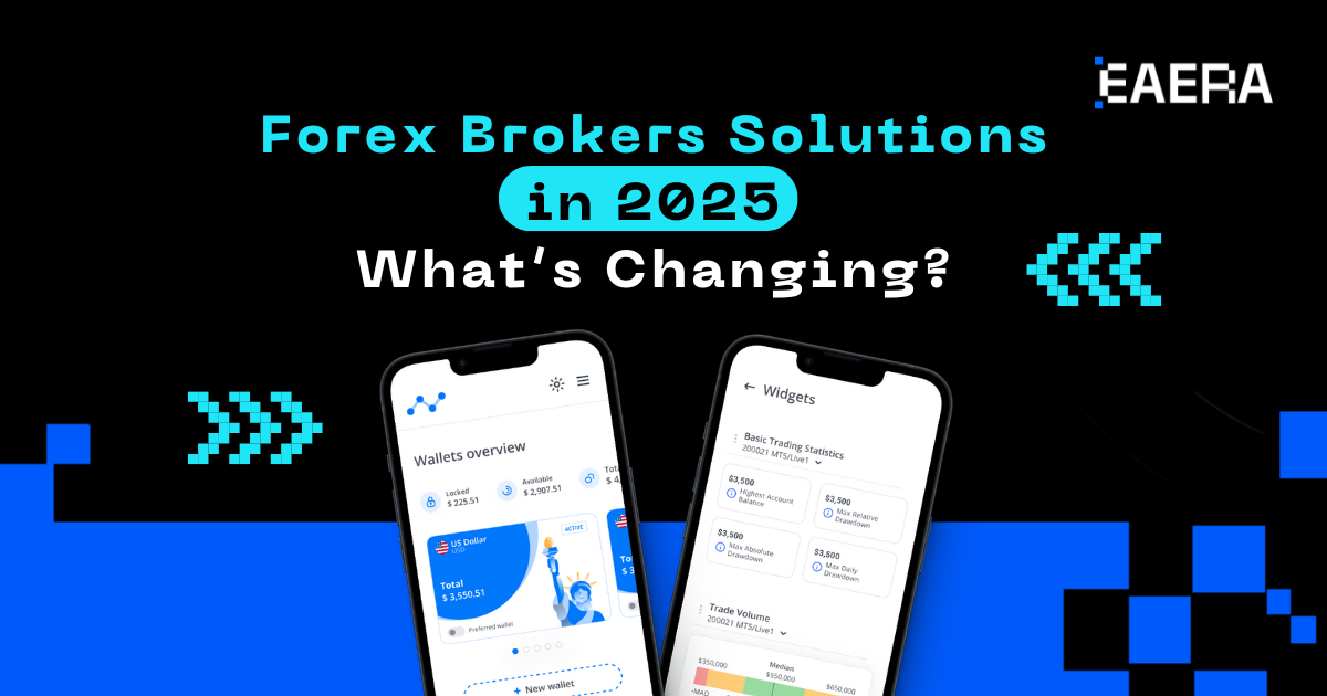forex-broker-solutions-in-2025-whats-changing