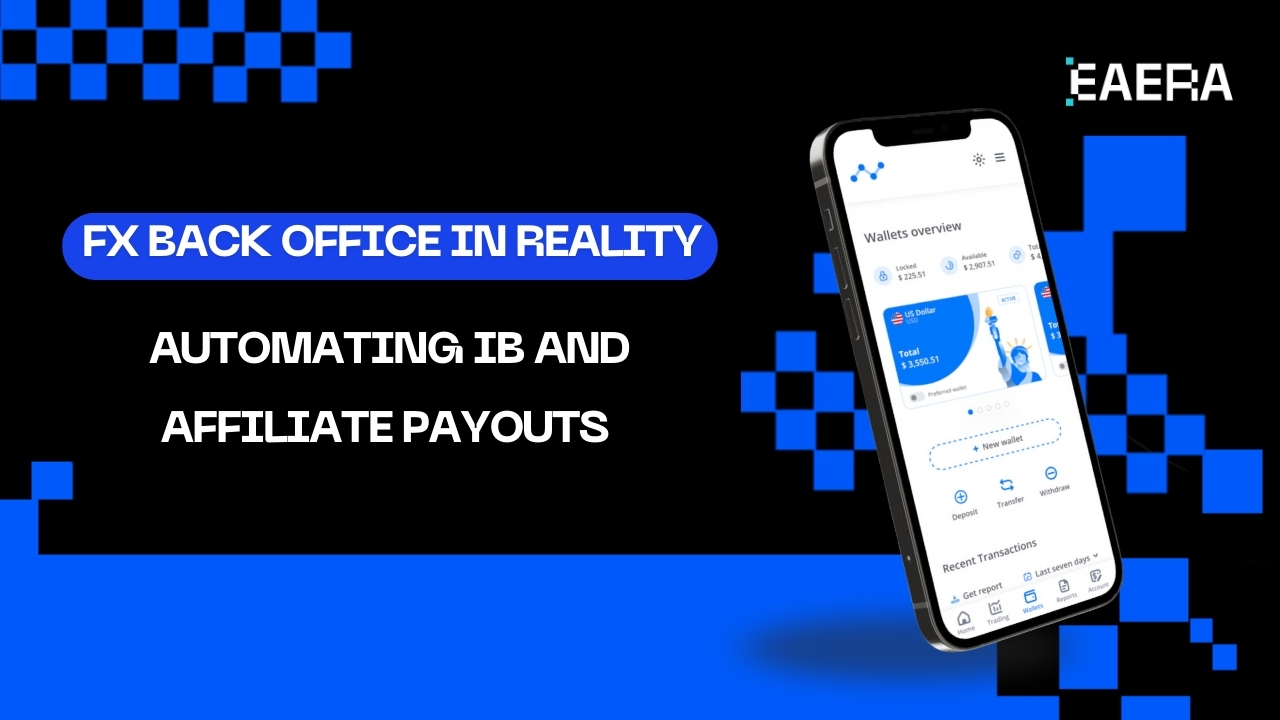 forex-back-office-in-reality-automating-ib-and-affiliate-payouts-for-a-broker