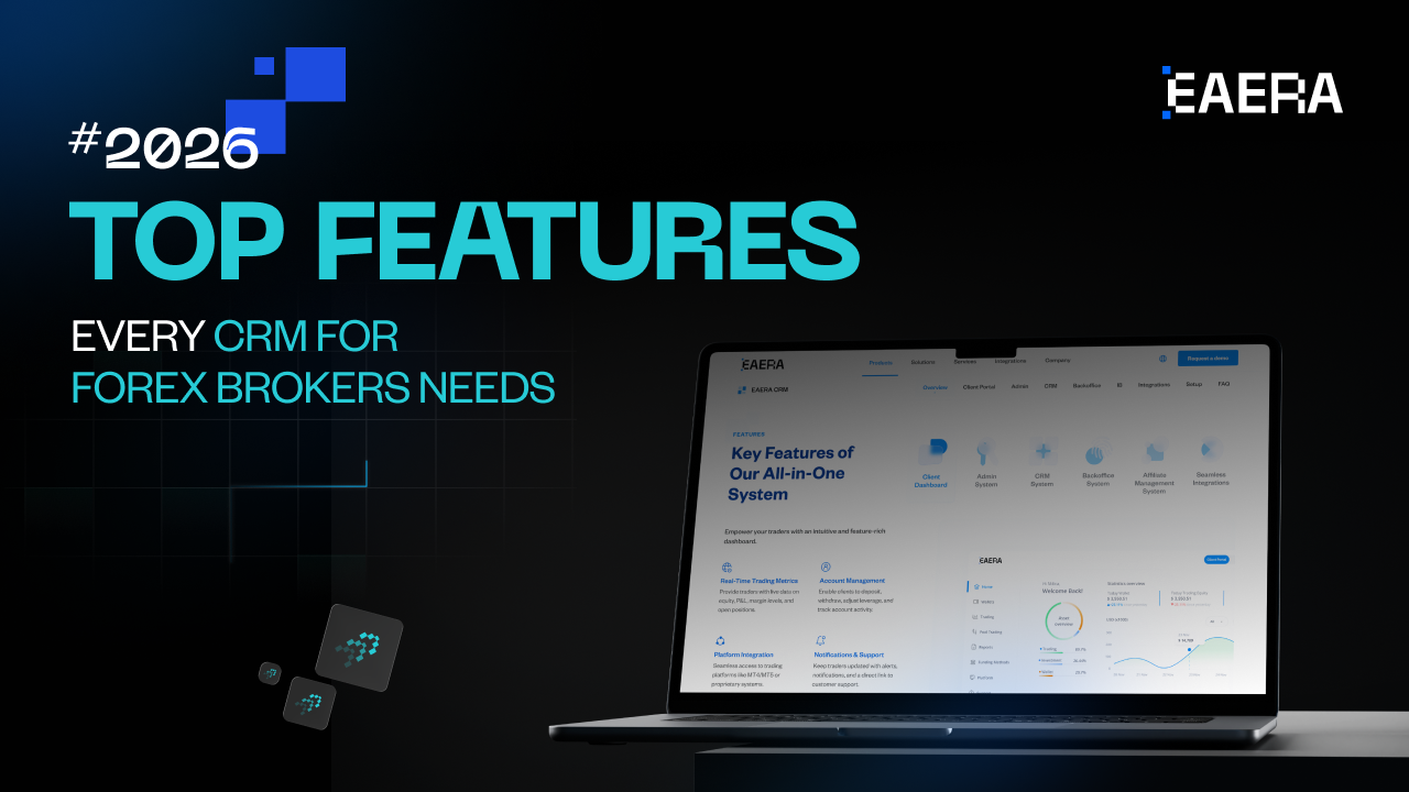 top-features-every-crm-for-forex-brokers-needs-in-2026