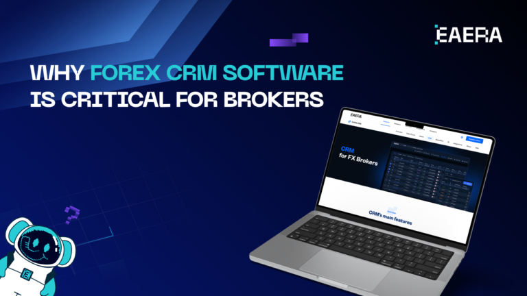 why-forex-CRM-software-is-critical-for-brokers
