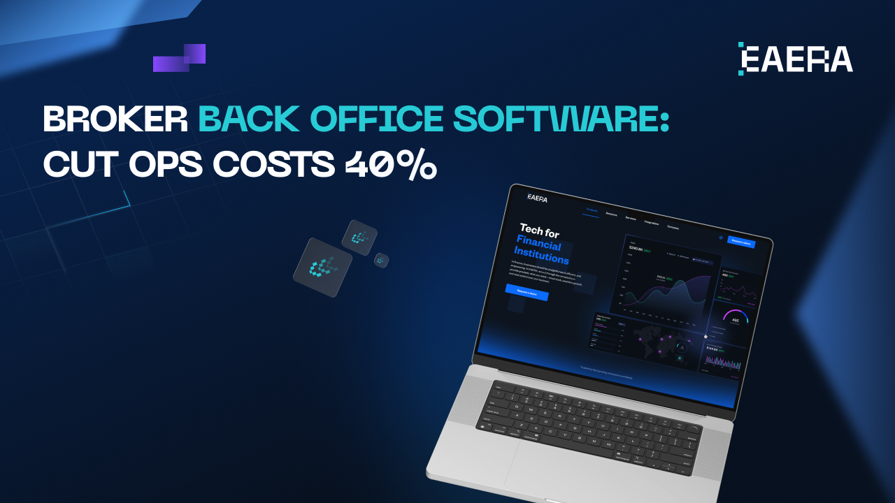 broker-back-office-software-cut-ops-costs-40